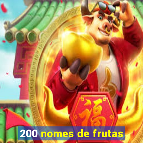 200 nomes de frutas